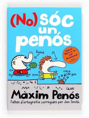 NO SOC UN PENOS | 9788466130424 | SMITH, JIM | Llibreria L'Illa - Llibreria Online de Mollet - Comprar llibres online