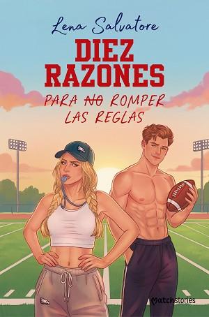 DIEZ RAZONES PARA NO ROMPER LAS REGLAS | 9788408324737 | SALVATORE, LENA | Llibreria L'Illa - Llibreria Online de Mollet - Comprar llibres online