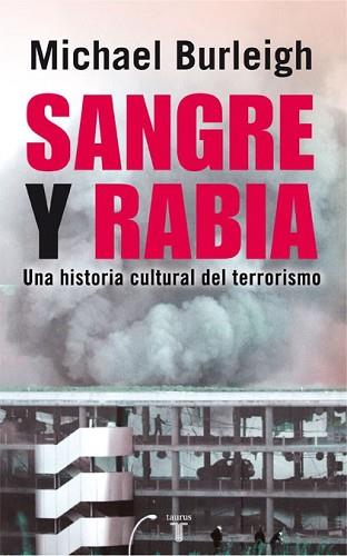 SANGRE Y RABIA | 9788430606757 | BURLEIGH, MICHAEL | Llibreria L'Illa - Llibreria Online de Mollet - Comprar llibres online