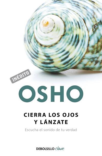 CIERRA LOS OJOS Y LANZATE DBBS | 9788499086118 | OSHO