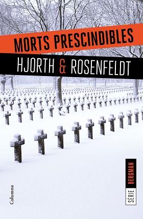 MORTS PRESCINDIBLES | 9788466422062 | HJORTH / HANS ROSENFELDT | Llibreria L'Illa - Llibreria Online de Mollet - Comprar llibres online