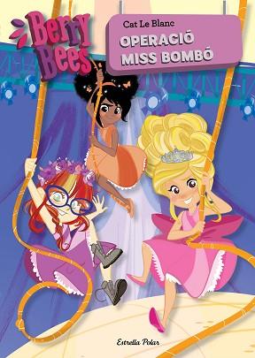 OPERACIÓ MISS BOMBÓ | 9788491377115 | LE BLANC, CAT | Llibreria L'Illa - Llibreria Online de Mollet - Comprar llibres online