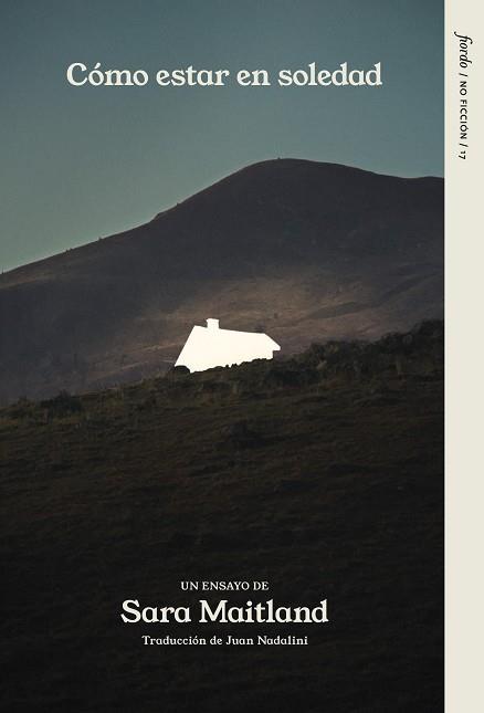 CÓMO ESTAR EN SOLEDAD | 9791399043839 | MAITLAND, SARA | Llibreria L'Illa - Llibreria Online de Mollet - Comprar llibres online