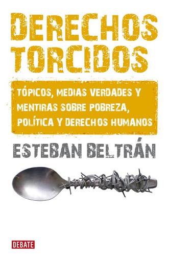 DERECHOS TORCIDOS | 9788483068007 | BELTRAN, ESTEBAN | Llibreria L'Illa - Llibreria Online de Mollet - Comprar llibres online
