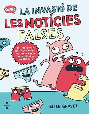 INVASIO DE LES NOTICIES FALSES, LA | 9788466157131 | GRAVEL, ELISE