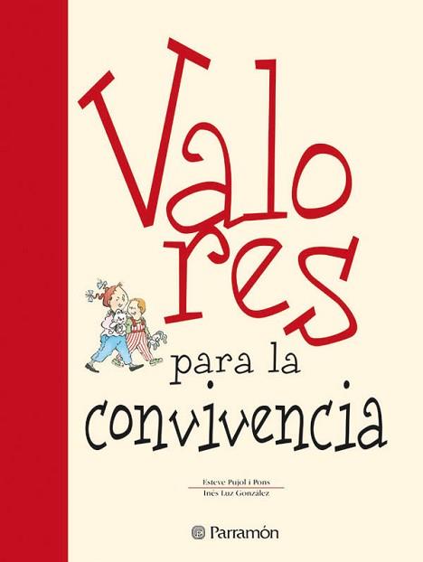 VALORES PARA LA CONVIVENCIA | 9788434225138 | PUJOL PONS, ESTEVE / LUZ GONZALEZ, INES