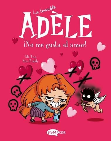 TERRIBLE ADELE VOL.4 ¡NO ME GUSTA EL AMOR! | 9788412399707 | MR TAN