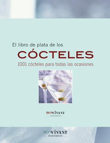 LIBRO DE PLATA DE LOS COCTELES, EL | 9788496054431 | BOOKS, MCRAE | Llibreria L'Illa - Llibreria Online de Mollet - Comprar llibres online