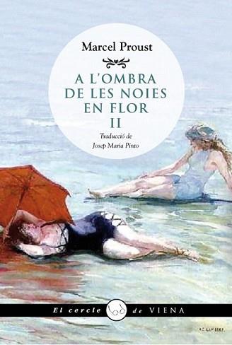 A L'OMBRA DE LES NOIES EN FLOR II | 9788483307434 | PROUST, MARCEL | Llibreria L'Illa - Llibreria Online de Mollet - Comprar llibres online