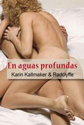 EN AGUAS PROFUNDAS | 9788492813032 | KALLMAKER, KARIN / RADCLYFFE