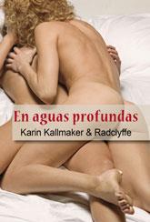 EN AGUAS PROFUNDAS | 9788492813032 | KALLMAKER, KARIN / RADCLYFFE | Llibreria L'Illa - Llibreria Online de Mollet - Comprar llibres online