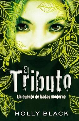 TRIBUTO,EL | 9788420423197 | BLACK, HOLLY