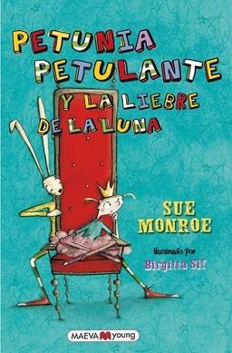 PETUNIA PETULANTE Y LA LIEBRE DE LA LUNA | 9788415120858 | MONROE SUE | Llibreria L'Illa - Llibreria Online de Mollet - Comprar llibres online