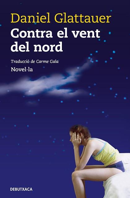 CONTRA EL VENT DEL NORD | 9788418132360 | GLATTAUER, DANIEL | Llibreria L'Illa - Llibreria Online de Mollet - Comprar llibres online