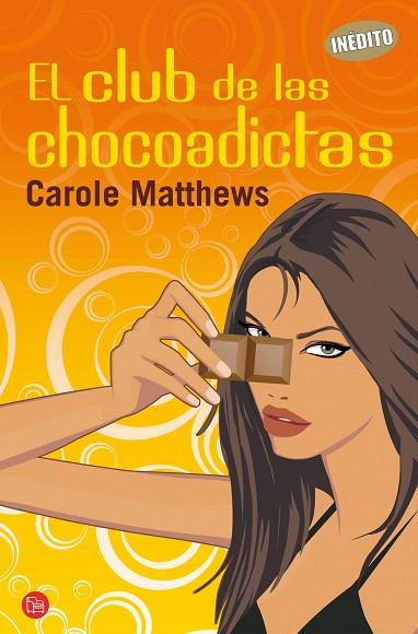 CLUB DE LAS CHOCOADICTAS, EL | 9788466315302 | MATTHEWS, CAROLE