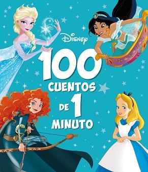 100 CUENTOS DE 1 MINUTO | 9788418939549 | DISNEY | Llibreria L'Illa - Llibreria Online de Mollet - Comprar llibres online