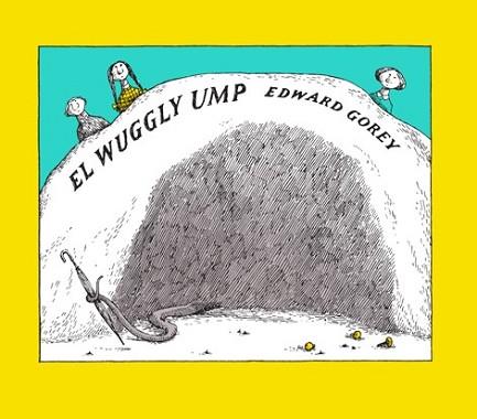 WUGGLY UMP, EL | 9788492412808 | GOREY, EDWARD | Llibreria L'Illa - Llibreria Online de Mollet - Comprar llibres online