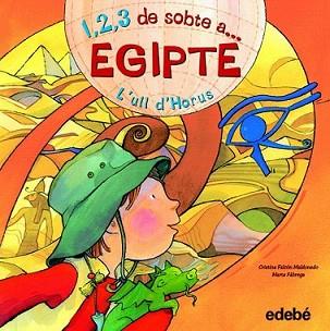 1,2,3, DE SOBTE A...EGIPOTE. L'ULL D'HORUS | 9788468301822 | FALCON MALDONADO, CRISTINA / FABREGA, MARTA | Llibreria L'Illa - Llibreria Online de Mollet - Comprar llibres online