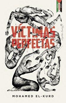 VÍCTIMAS PERFECTAS | 9791399030396 | EL-KURD, MOHAMED | Llibreria L'Illa - Llibreria Online de Mollet - Comprar llibres online
