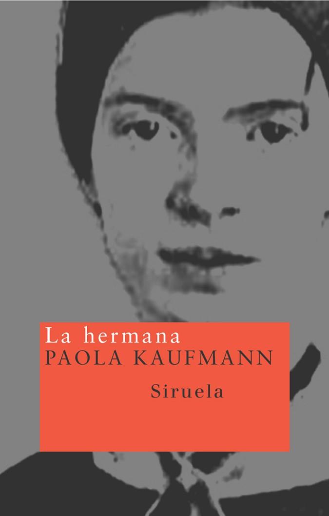 HERMANA, LA | 9788478447466 | KAUFMANN, PAOLA (1969- )
