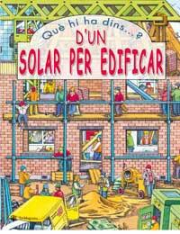 QUE HI HA DINS D'UN SOLAR PER EDIFICAR | 9788427293076 | .