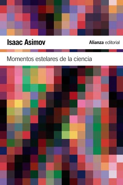 MOMENTOS ESTELARES DE LA CIENCIA | 9788420674254 | ASIMOV, ISAAC | Llibreria L'Illa - Llibreria Online de Mollet - Comprar llibres online