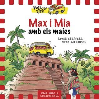 YELLOW VAN 14. MAX I MIA AMB ELS MAIES | 9788424664336 | Llibreria L'Illa - Llibreria Online de Mollet - Comprar llibres online
