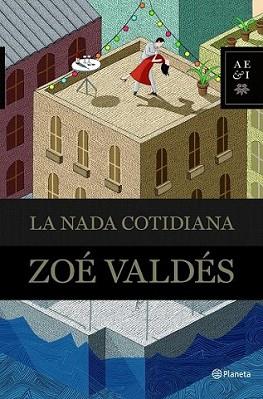 NADA COTIDIANA, LA | 9788408094784 | VALDES, ZOE | Llibreria L'Illa - Llibreria Online de Mollet - Comprar llibres online