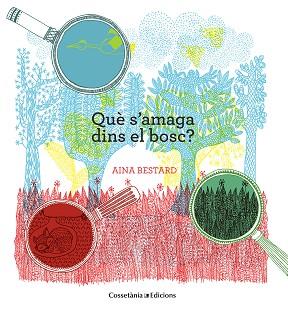 QUÈ S'AMAGA DINS DEL BOSC? | 9788490343388 | BESTARD, AINA | Llibreria L'Illa - Llibreria Online de Mollet - Comprar llibres online