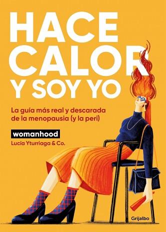 HACE CALOR Y SOY YO | 9788425370816 | YTURRIAGA, LUCÍA/WOMANHOOD | Llibreria L'Illa - Llibreria Online de Mollet - Comprar llibres online