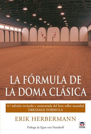 FORMULA DE LA DOMA CLASICA, LA | 9788479028527 | HERBERMANN, ERIK