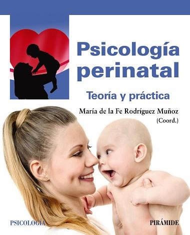 PSICOLOGÍA PERINATAL | 9788436841107 | RODRÍGUEZ MUÑOZ, MARÍA DE LA FE | Llibreria L'Illa - Llibreria Online de Mollet - Comprar llibres online