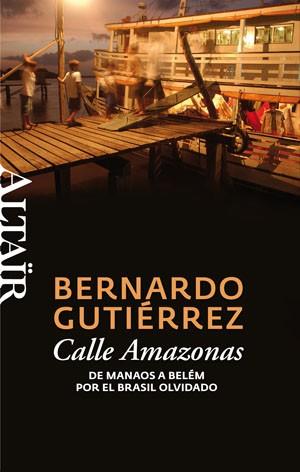 CALLE AMAZONAS | 9788493755539 | GUTIÉRREZ GONZÁLEZ, BERNARDO | Llibreria L'Illa - Llibreria Online de Mollet - Comprar llibres online