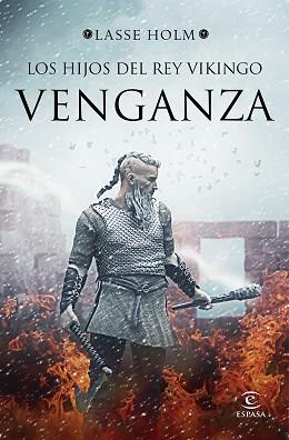 HIJOS DEL REY VIKINGO. VENGANZA | 9788467053210 | HOLM, LASSE | Llibreria L'Illa - Llibreria Online de Mollet - Comprar llibres online