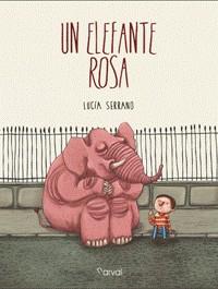 ELEFANTE ROSA, UN | 9788494222849 | SERRANO GUERRERO, LUCÍA