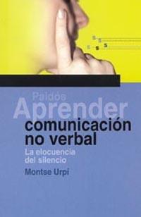 APRENDER COMUNICACION NO VERBAL | 9788449315787 | URPI, MONTSE | Llibreria L'Illa - Llibreria Online de Mollet - Comprar llibres online