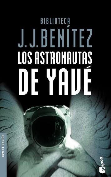 ASTRONAUTAS DE YAVE, LOS | 9788408046745 | BENITEZ, J.J.