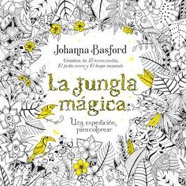 JUNGLA MAGICA, LA | 9788479539559 | BASFORD, JOHANNA | Llibreria L'Illa - Llibreria Online de Mollet - Comprar llibres online