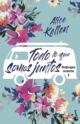 TODO LO QUE SOMOS JUNTOS | 9788408221968 | KELLEN, ALICE | Llibreria L'Illa - Llibreria Online de Mollet - Comprar llibres online