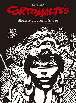 3.CORTO MALTÉS. SIEMPRE UN POCO MÁS LEJOS (B/N) | 9788467939842 | PRATT, HUGO | Llibreria L'Illa - Llibreria Online de Mollet - Comprar llibres online