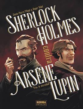 SHERLOCK HOLMES CONTRA ARSENE LUPIN 01: TRAS LA ETERNIDAD | 9788467981964 | DENIS PIERRE FILIPPI/ROGER VIDAL | Llibreria L'Illa - Llibreria Online de Mollet - Comprar llibres online