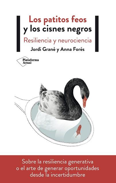 PATITOS FEOS Y LOS CISNES NEGROS, LOS | 9788417622411 | GRANÉ, JORDI/FORÉS, ANNA | Llibreria L'Illa - Llibreria Online de Mollet - Comprar llibres online