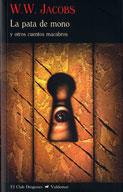 PATA DE MONO Y OTROS CUENTOS, LA | 9788477026075 | JACOBS, WILLIAM WYMARK