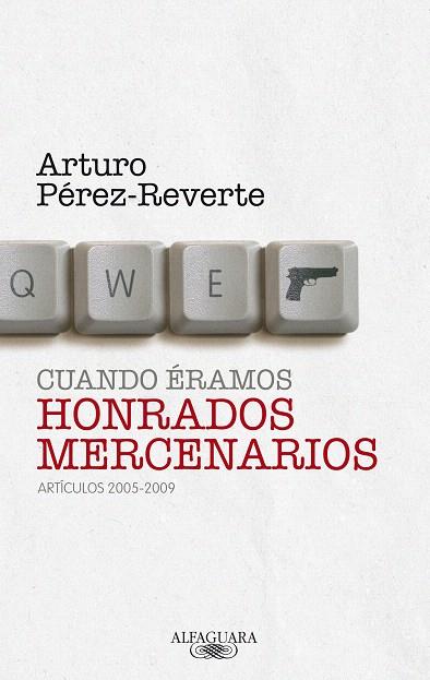 CUANDO ERAMOS HOMRADOS MERCENARIOS | 9788420405063 | PERZ-REVERTE, ARTURO | Llibreria L'Illa - Llibreria Online de Mollet - Comprar llibres online