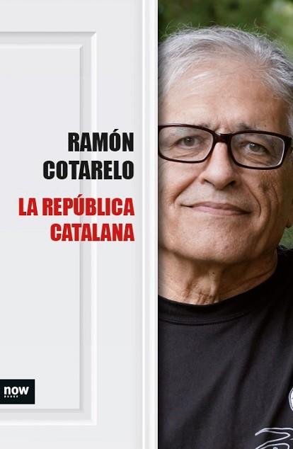 REPÚBLICA CATALANA, LA | 9788416245383 | COTARELO GARCÍA, RAMÓN | Llibreria L'Illa - Llibreria Online de Mollet - Comprar llibres online