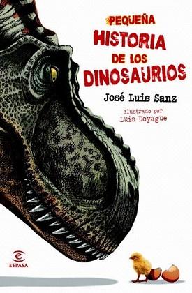 PEQUEÑA HISTORIA DE LOS DINOSAURIOS | 9788467008890 | SANZ GARCÍA, JOSE LUIS | Llibreria L'Illa - Llibreria Online de Mollet - Comprar llibres online