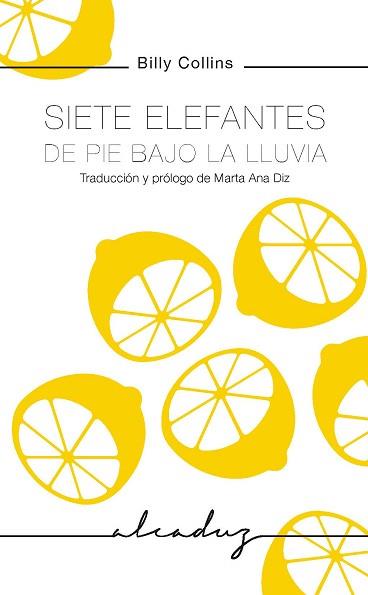 SIETE ELEFANTES DE PIE BAJO LA LLUVIA | 9788494943225 | COLLINS, BILLY | Llibreria L'Illa - Llibreria Online de Mollet - Comprar llibres online