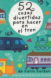 BARAJA 52 COSAS DIVERTIDAS PARA HACER EN EL TREN | 9788868216405 | CARZAN, CARLO | Llibreria L'Illa - Llibreria Online de Mollet - Comprar llibres online