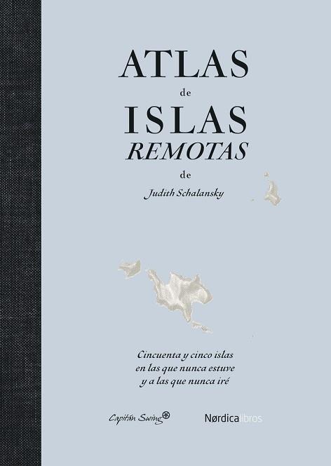 ATLAS DE ISLAS REMOTAS (ED. ACTUALIZADA) | 9791387922429 | SCHALANSKY, JUDITH | Llibreria L'Illa - Llibreria Online de Mollet - Comprar llibres online
