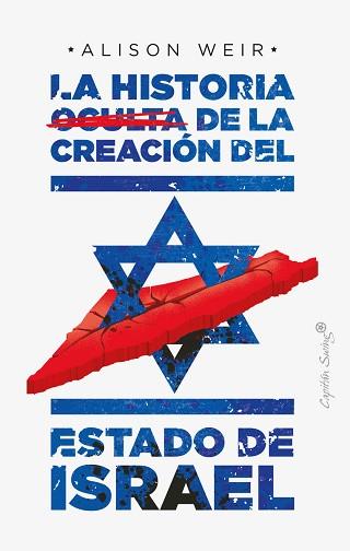 HISTORIA OCULTA DE LA CREACIÓN DEL ESTADO DE ISRAEL, LA | 9788412351484 | WEIR, ALISON | Llibreria L'Illa - Llibreria Online de Mollet - Comprar llibres online